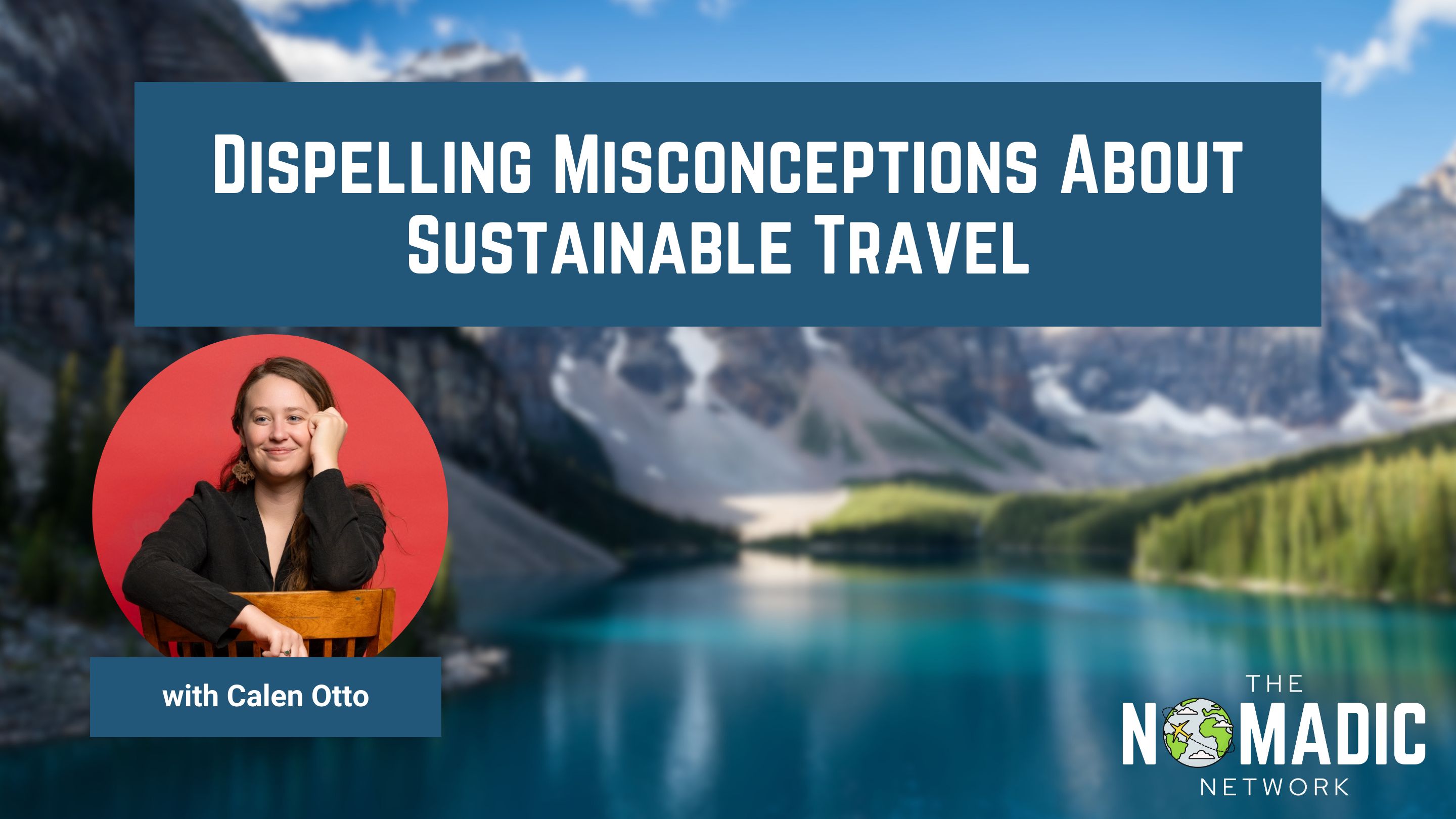 Dispelling Misconceptions About Sustainable Travel